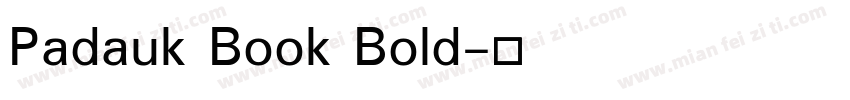 Padauk Book Bold字体转换